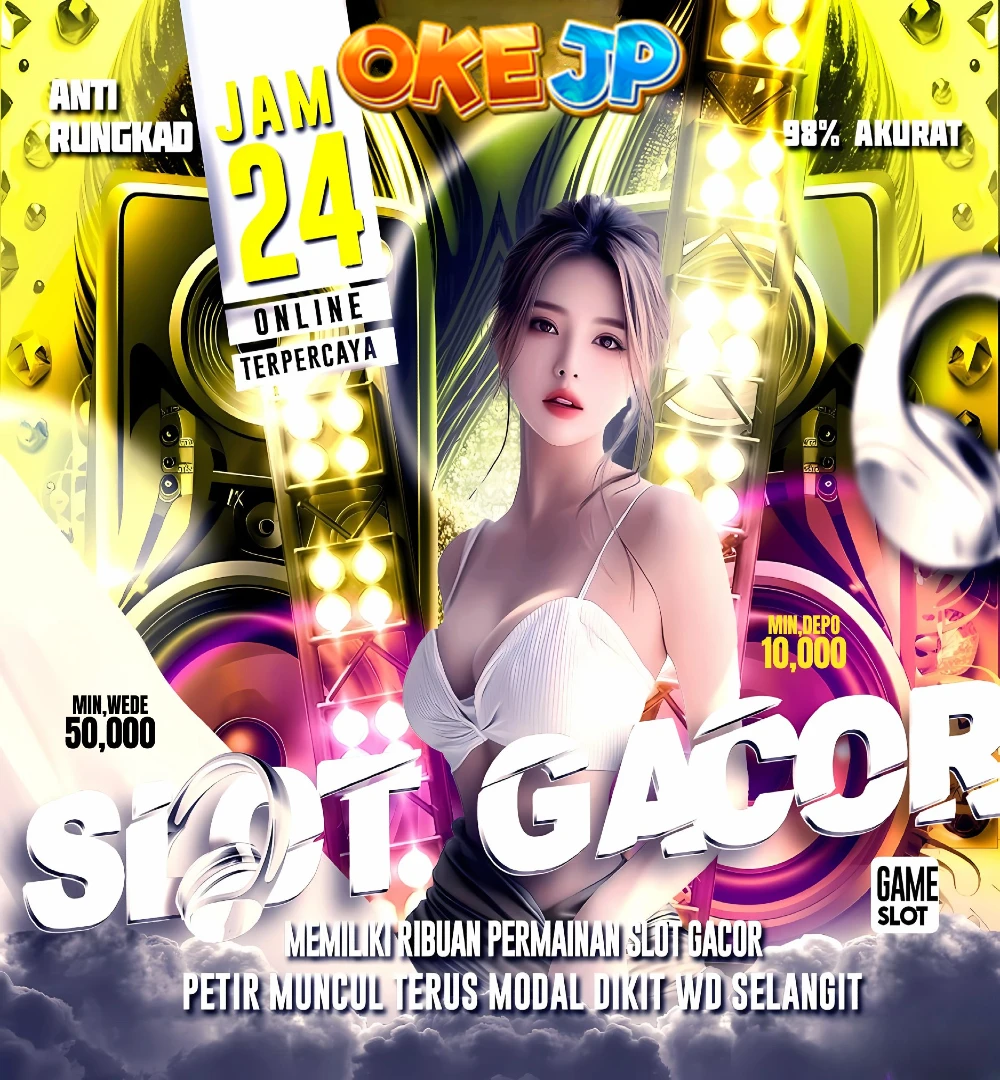 OKEJP : Link Situs Slot Gacor Malam Ini Terpercaya, Judi Slot88 Terlengkap